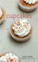 Cupcakes Издательство: Whitecap Books, 2009 г Мягкая обложка, 160 стр ISBN 1552859630 Язык: Английский инфо 5629a.