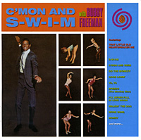 Bobby Freeman C'mon And S-W-I-M Формат: Audio CD (Jewel Case) Дистрибьюторы: Ace Records, Концерн "Группа Союз" Великобритания Лицензионные товары Характеристики аудионосителей 2000 г Альбом: Импортное издание инфо 443a.